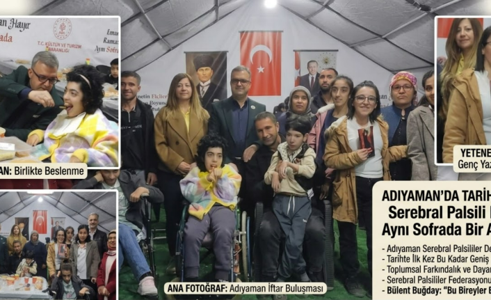 Adıyaman’da Anlamlı Buluşma: Serebral Palsili Bireyler İftarda Bir Araya Geldi