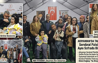 Adıyaman’da Anlamlı Buluşma: Serebral Palsili Bireyler İftarda Bir Araya Geldi