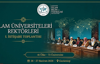 İslam Dünyasından Tarihi Adım: İslam Üniversiteleri Rektörleri Gaziantep'te Buluşuyor